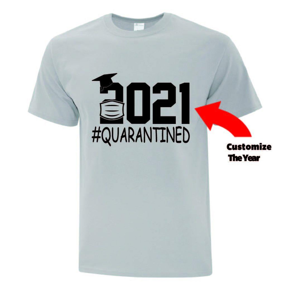 #Quarantined Grad T Shirt